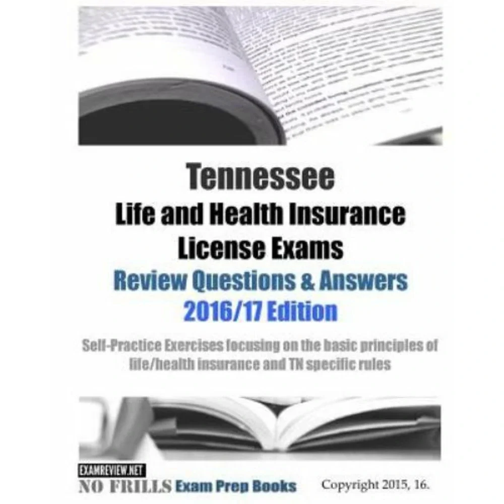 Tennessee Life and Health Insurance License Exams Review Questions & Answers ...